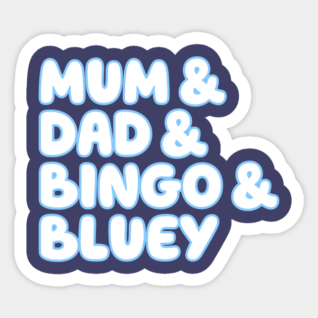 Mum & Dad & Bingo & Bluey (Outline) Sticker by MightyTreeCo